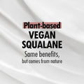 Plant-based vegan squalane with natural benefits for skincare routine.