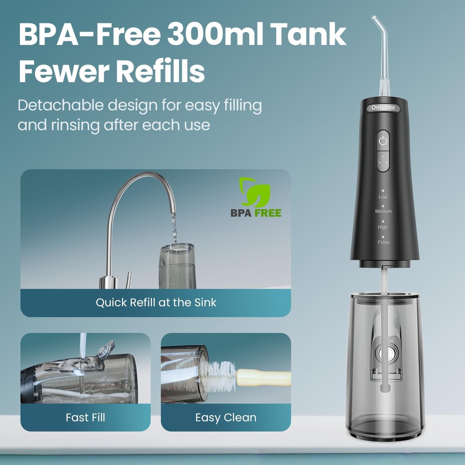 Onlyone rechargeable cordless water flosser BPA-free design with 300ml tank for easy refills and cleaning.